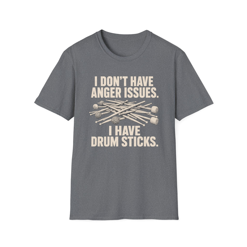 I Don't Have Anger Issues T-Shirt
