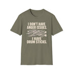 I Don't Have Anger Issues T-Shirt