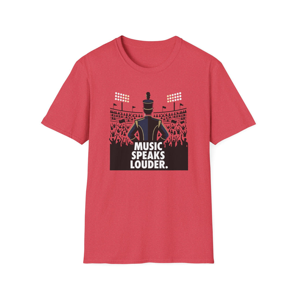 Music Speaks Louder T-Shirt