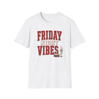 Friday Night Vibes (Text) T-Shirt