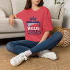Mallet Queen T-Shirt