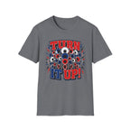 Turn It Up T-Shirt