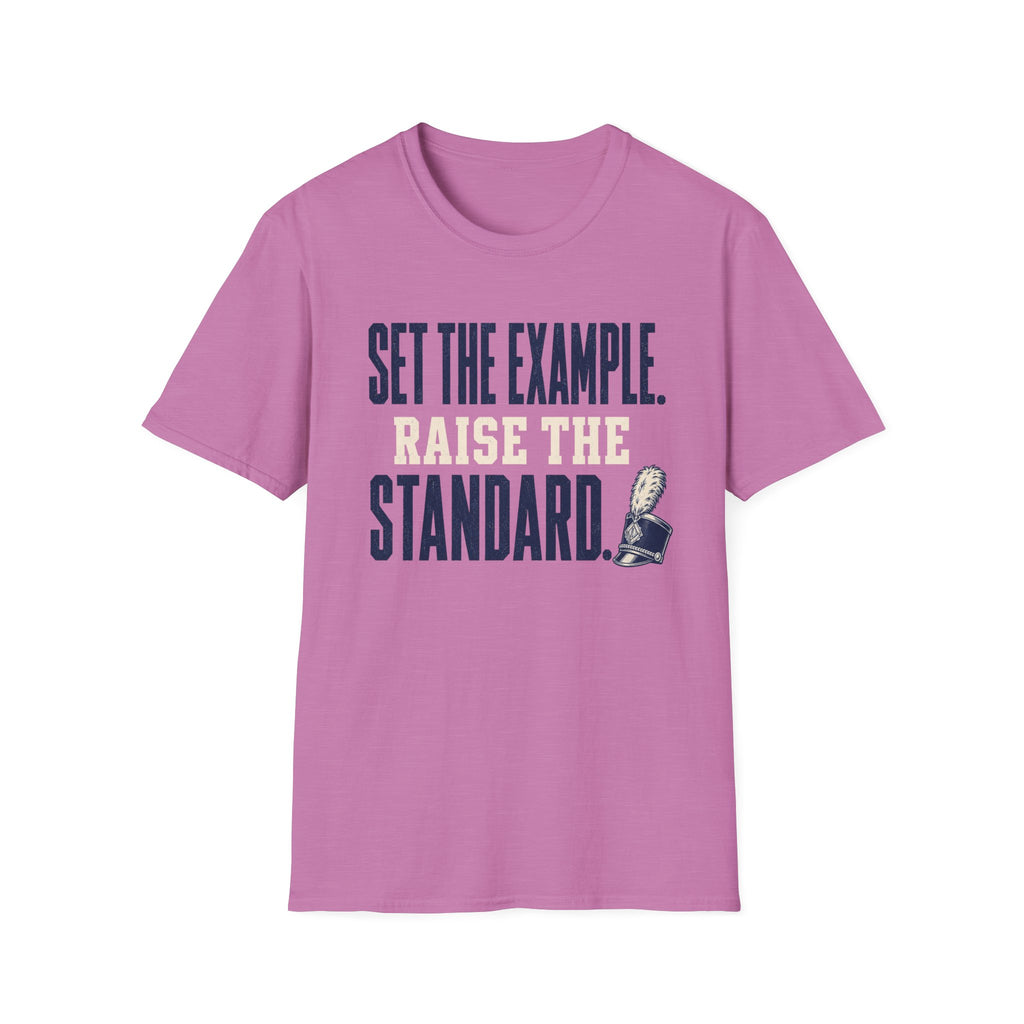 Set the Example Raise the Standard T-Shirt