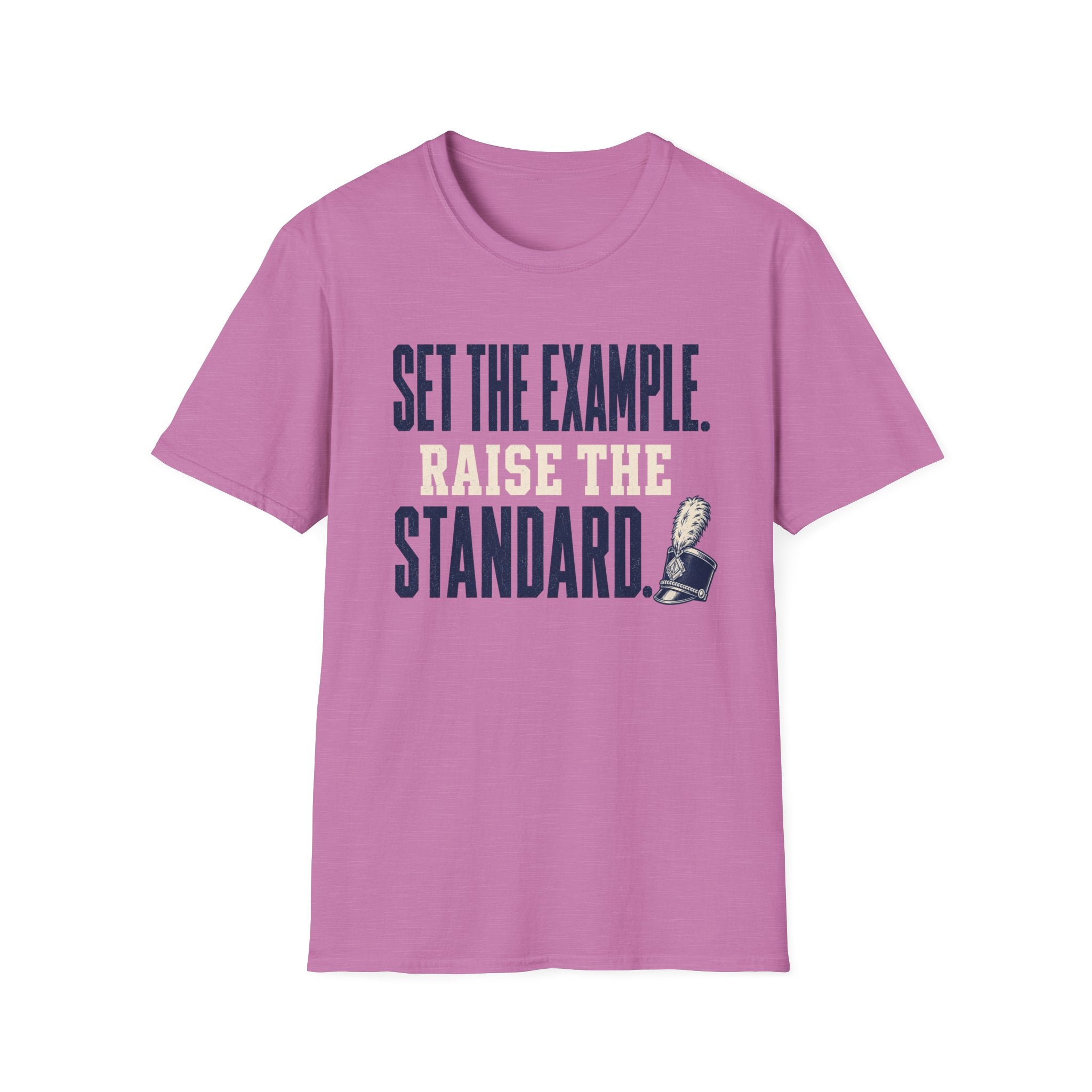 Set the Example Raise the Standard T-Shirt