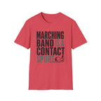 Marching Band is a Contact Sport T-Shirt