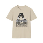 Excellence is 22.5 T-Shirt