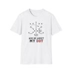 Ask Me About My Dot T-Shirt