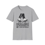 Excellence is 22.5 T-Shirt