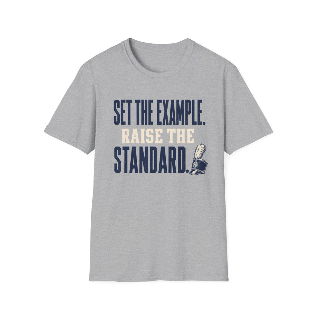 Set the Example Raise the Standard T-Shirt