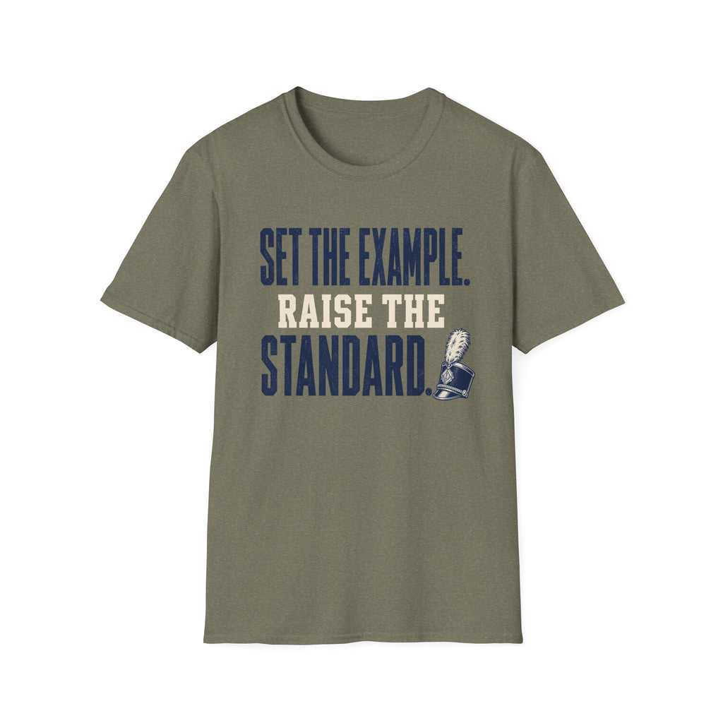 Set the Example Raise the Standard T-Shirt