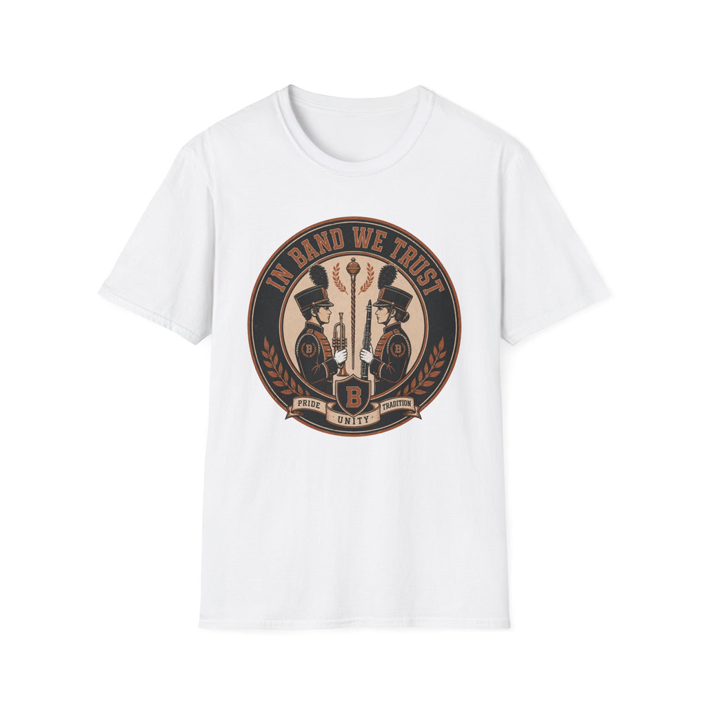 In Band We Trust T-Shirt