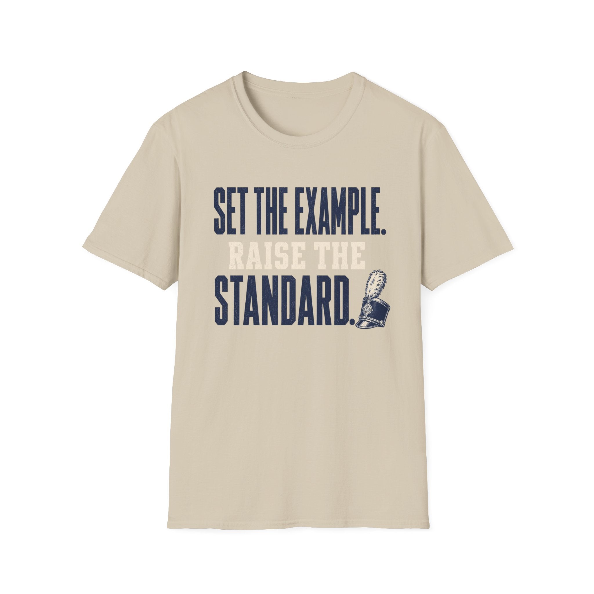 Set the Example Raise the Standard T-Shirt