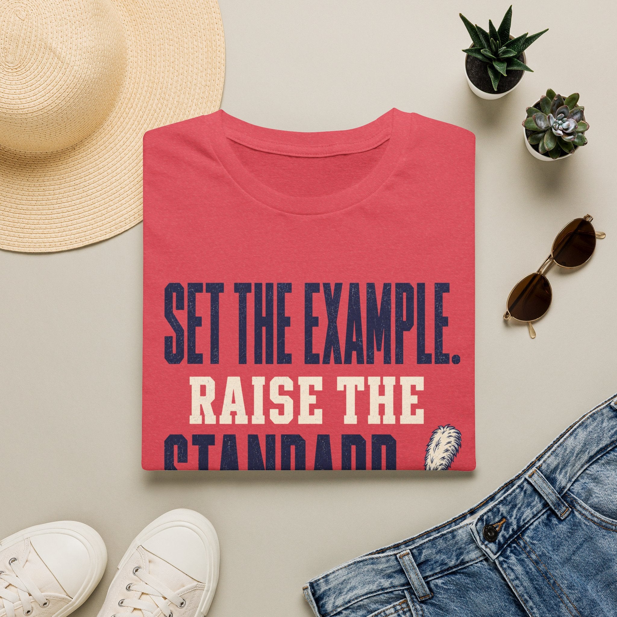 Set the Example Raise the Standard T-Shirt