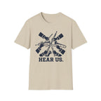 Hear Us T-Shirt