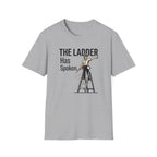 The Ladder Has Spoken - Female T-Shirt