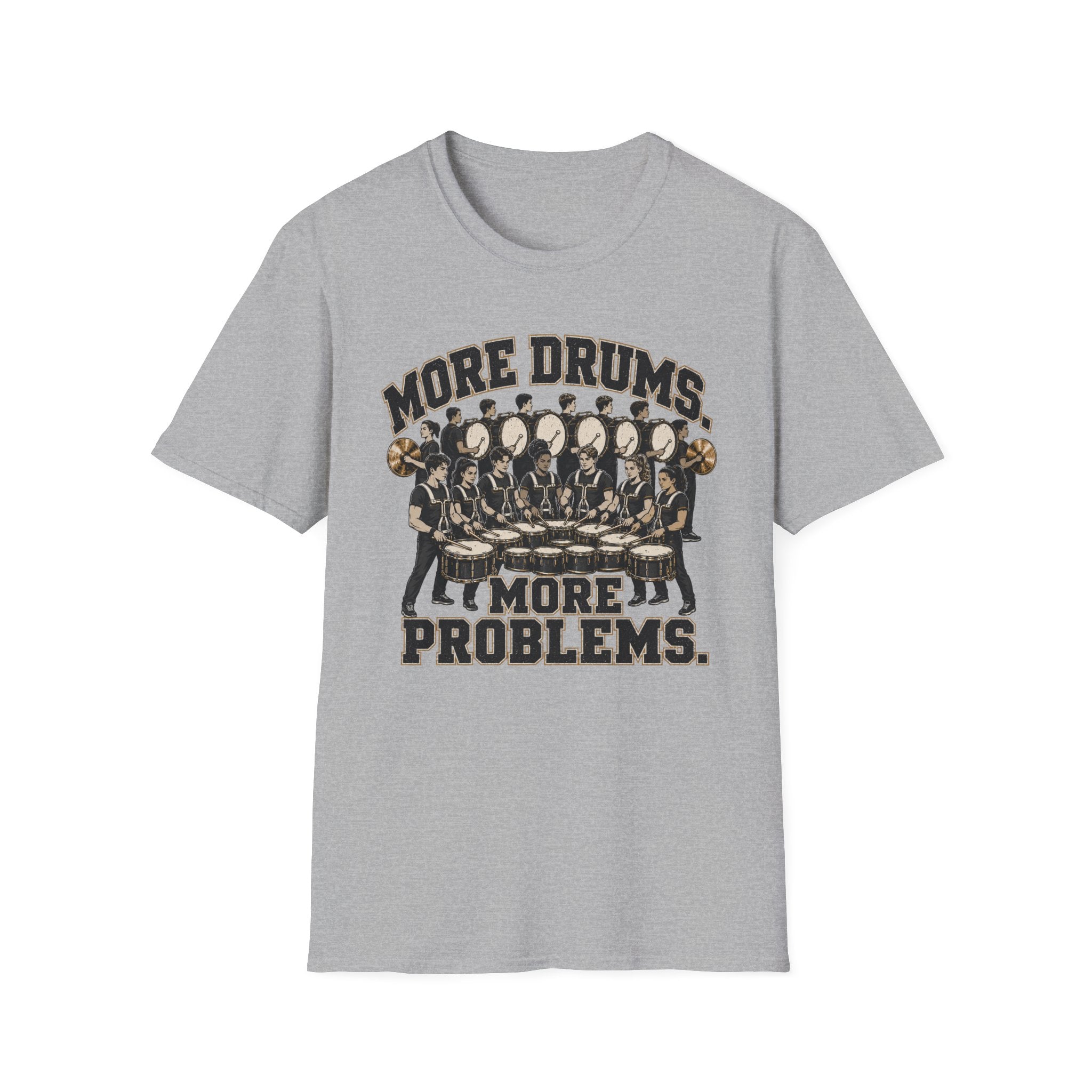 More Drums More Problems T-Shirt