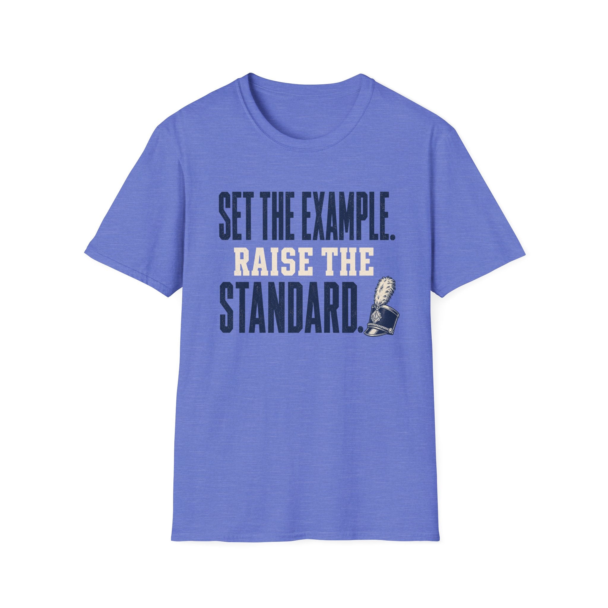 Set the Example Raise the Standard T-Shirt
