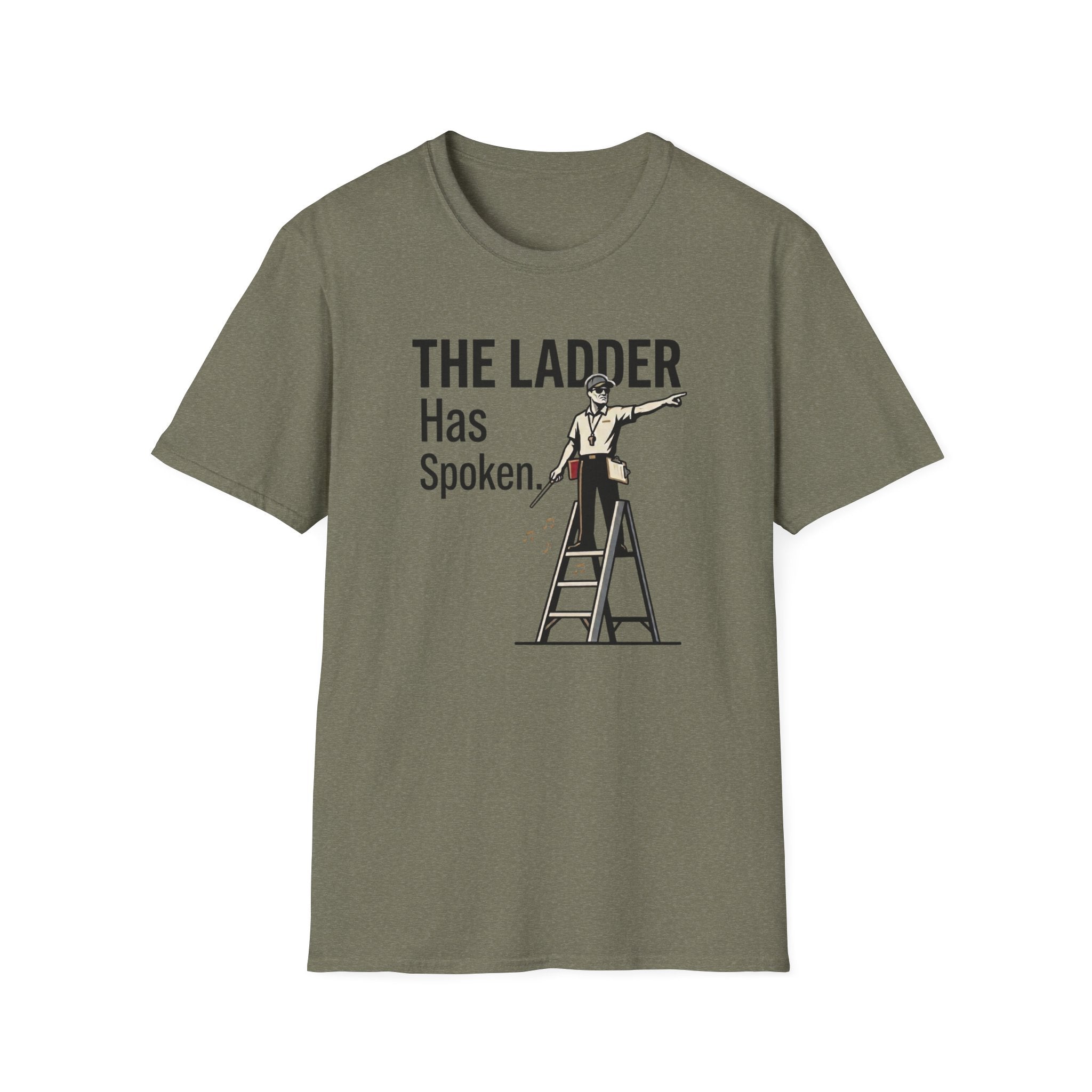 The Ladder Has Spoken - Male T-Shirt