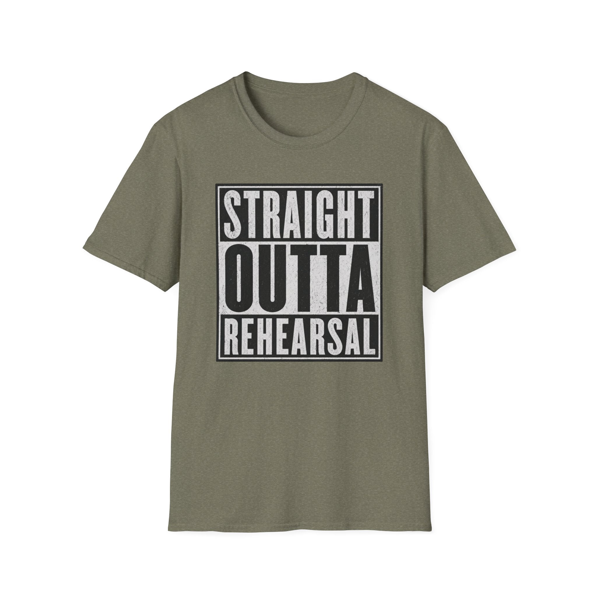 Straight Outta Rehearsal T-Shirt