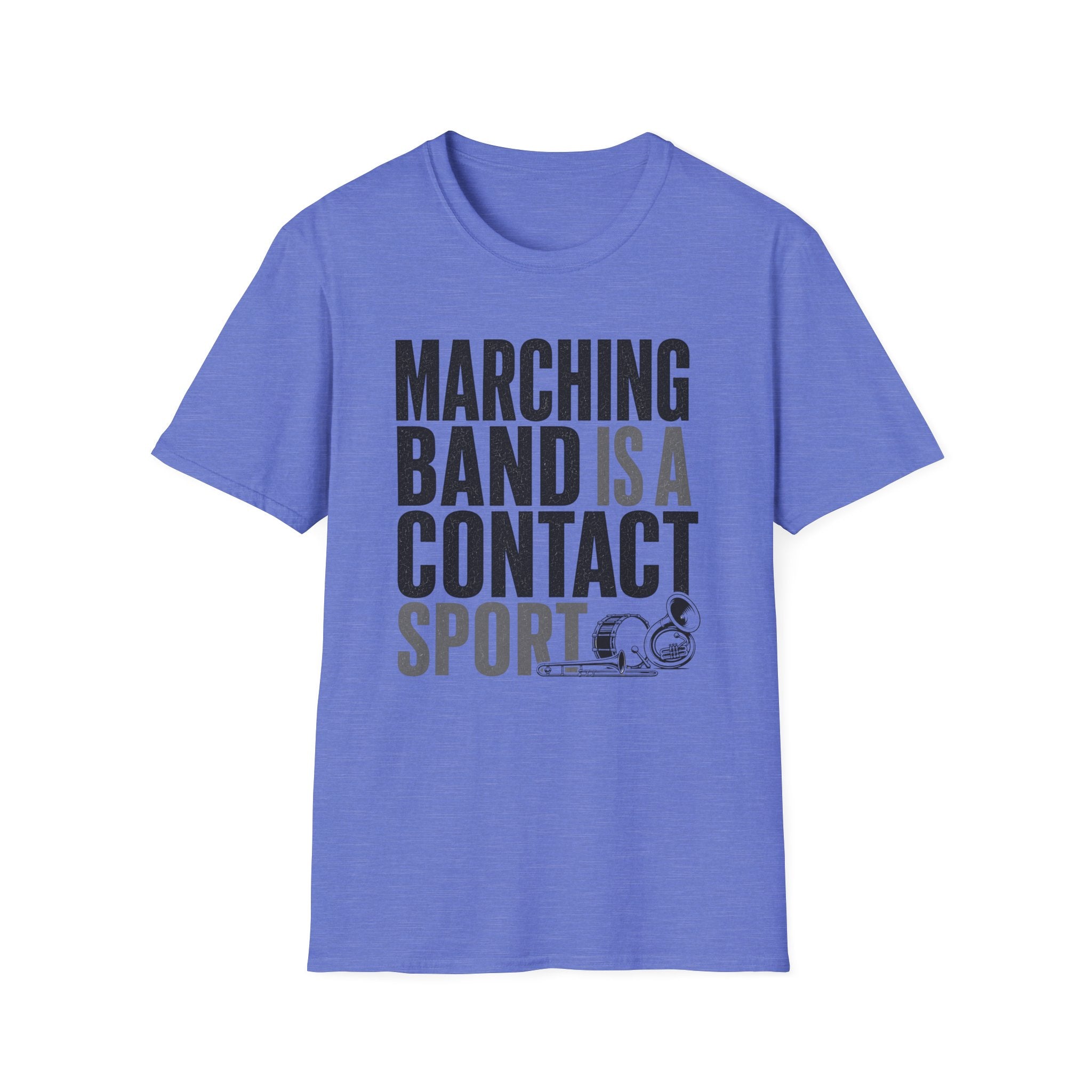 Marching Band is a Contact Sport T-Shirt