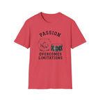 Passion Overcomes Limitations - Fish T-Shirt