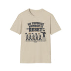 My Favorite Number is Reset T-Shirt