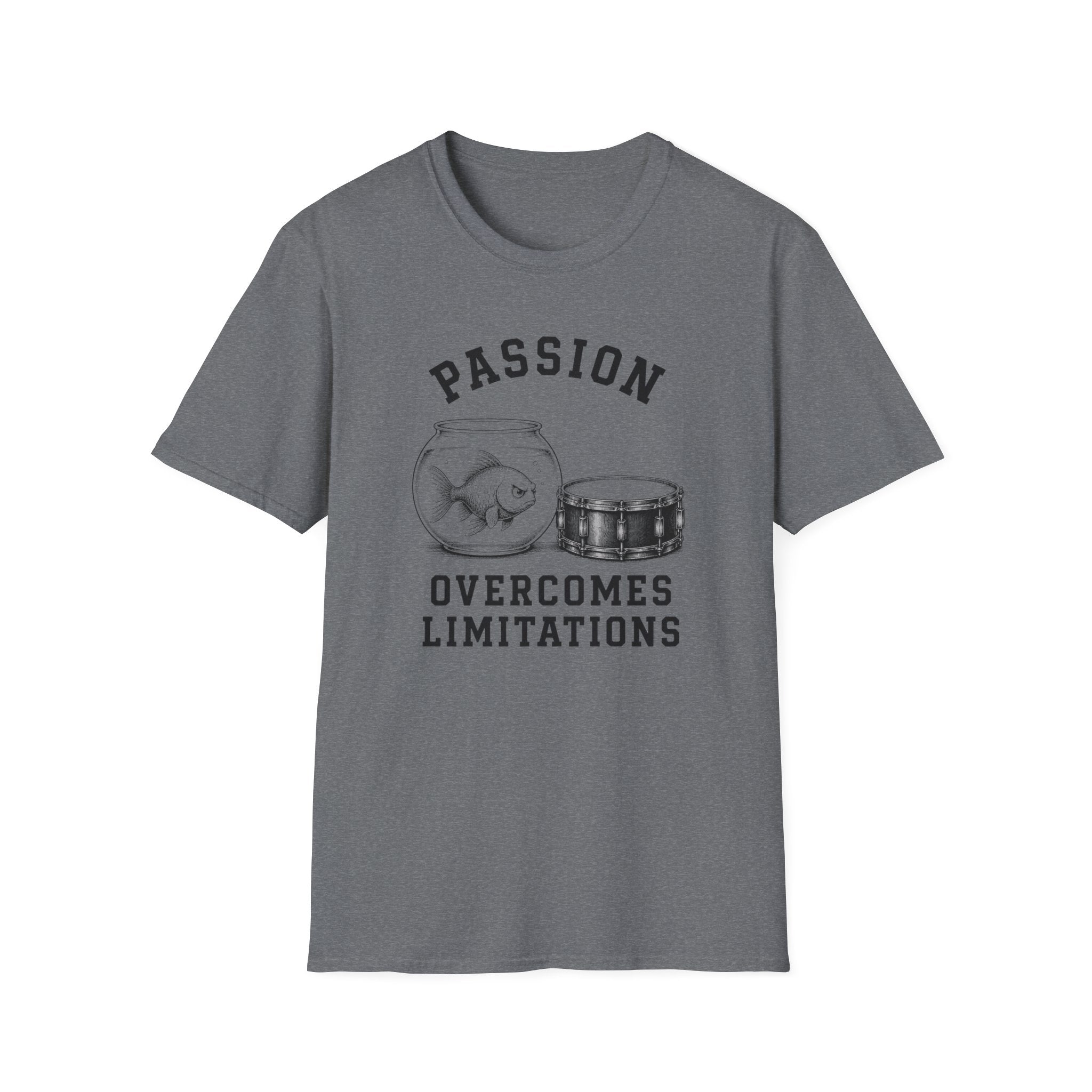 Passion Overcomes Limitations - Fish T-Shirt