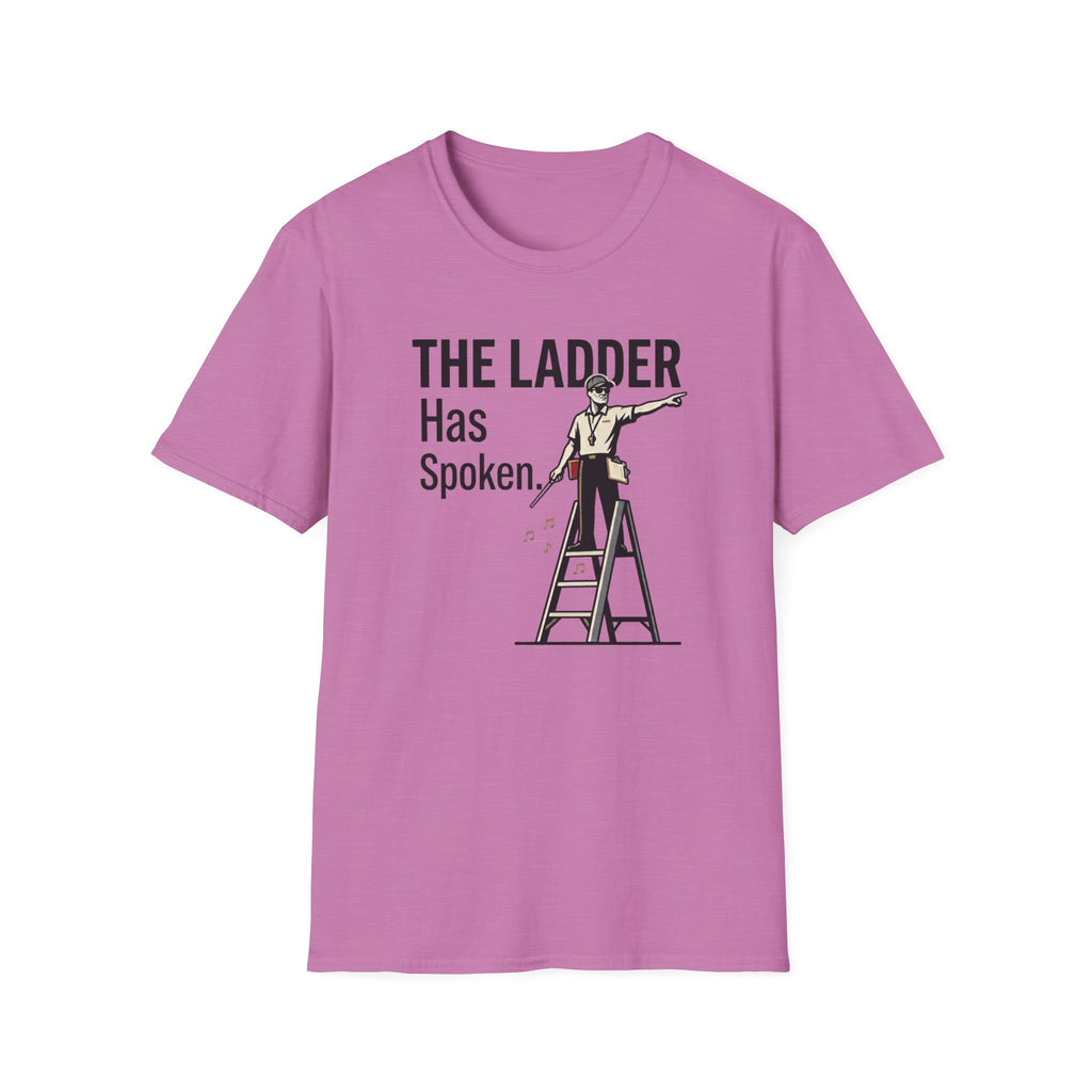 The Ladder Has Spoken - Male T-Shirt