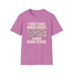 I Don't Have Anger Issues T-Shirt