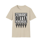Straight Outta Rehearsal with Band T-Shirt