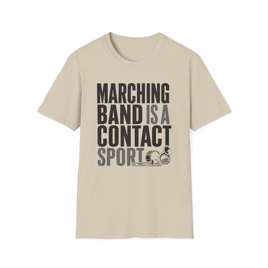 Marching Band is a Contact Sport T-Shirt