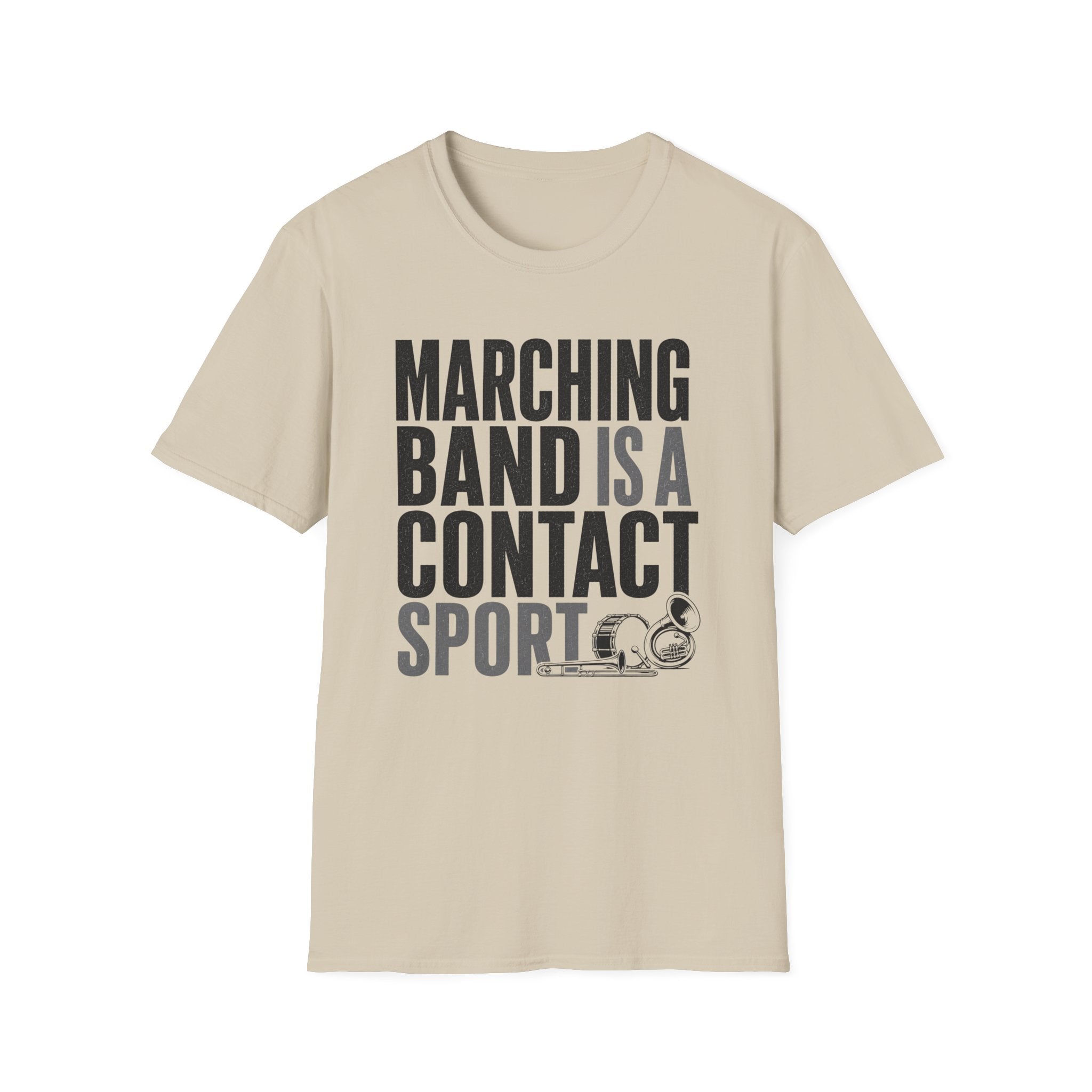 Marching Band is a Contact Sport T-Shirt