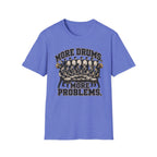 More Drums More Problems T-Shirt