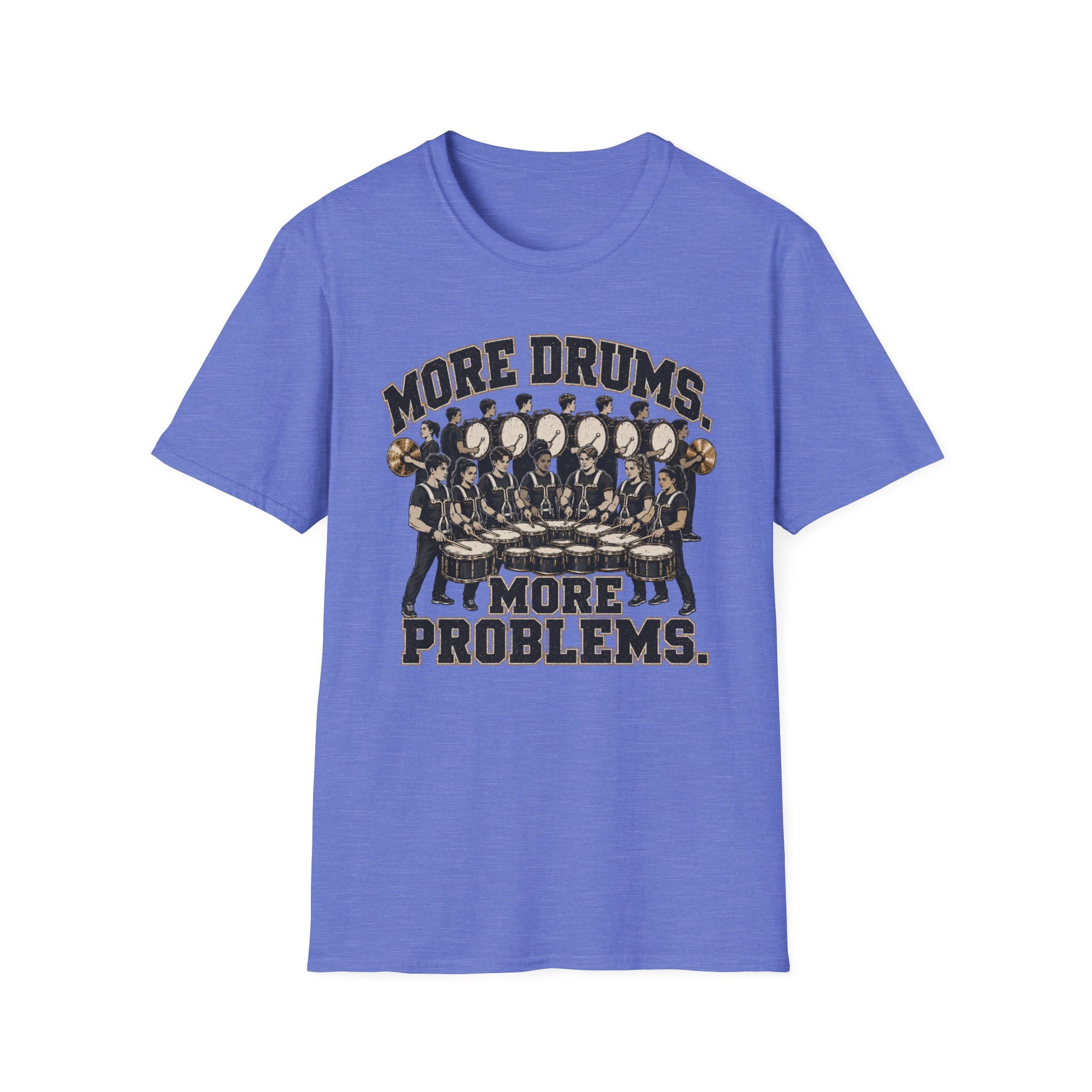 More Drums More Problems T-Shirt