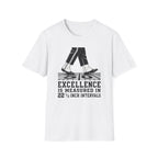 Excellence is 22.5 T-Shirt