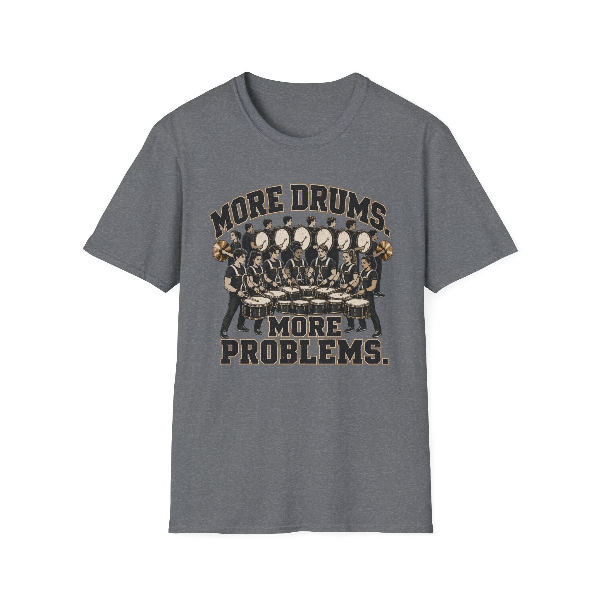 More Drums More Problems T-Shirt