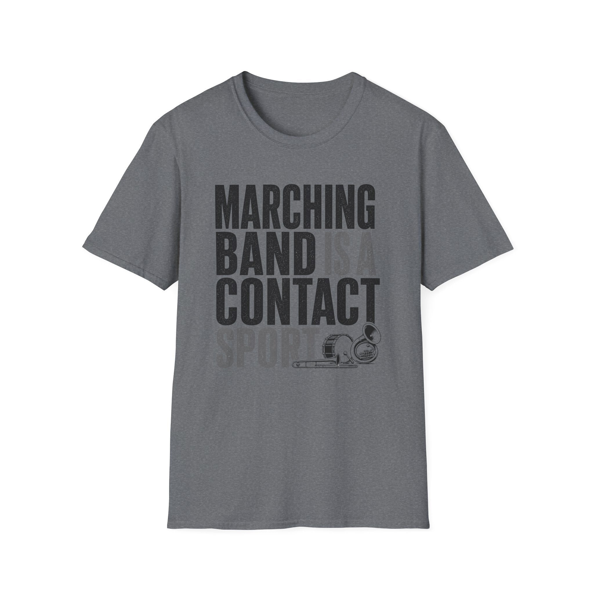 Marching Band is a Contact Sport T-Shirt