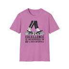 Excellence is 22.5 T-Shirt