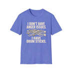 I Don't Have Anger Issues T-Shirt