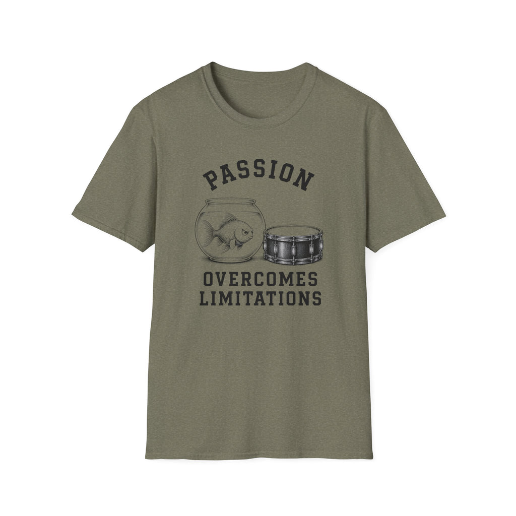 Passion Overcomes Limitations - Fish T-Shirt