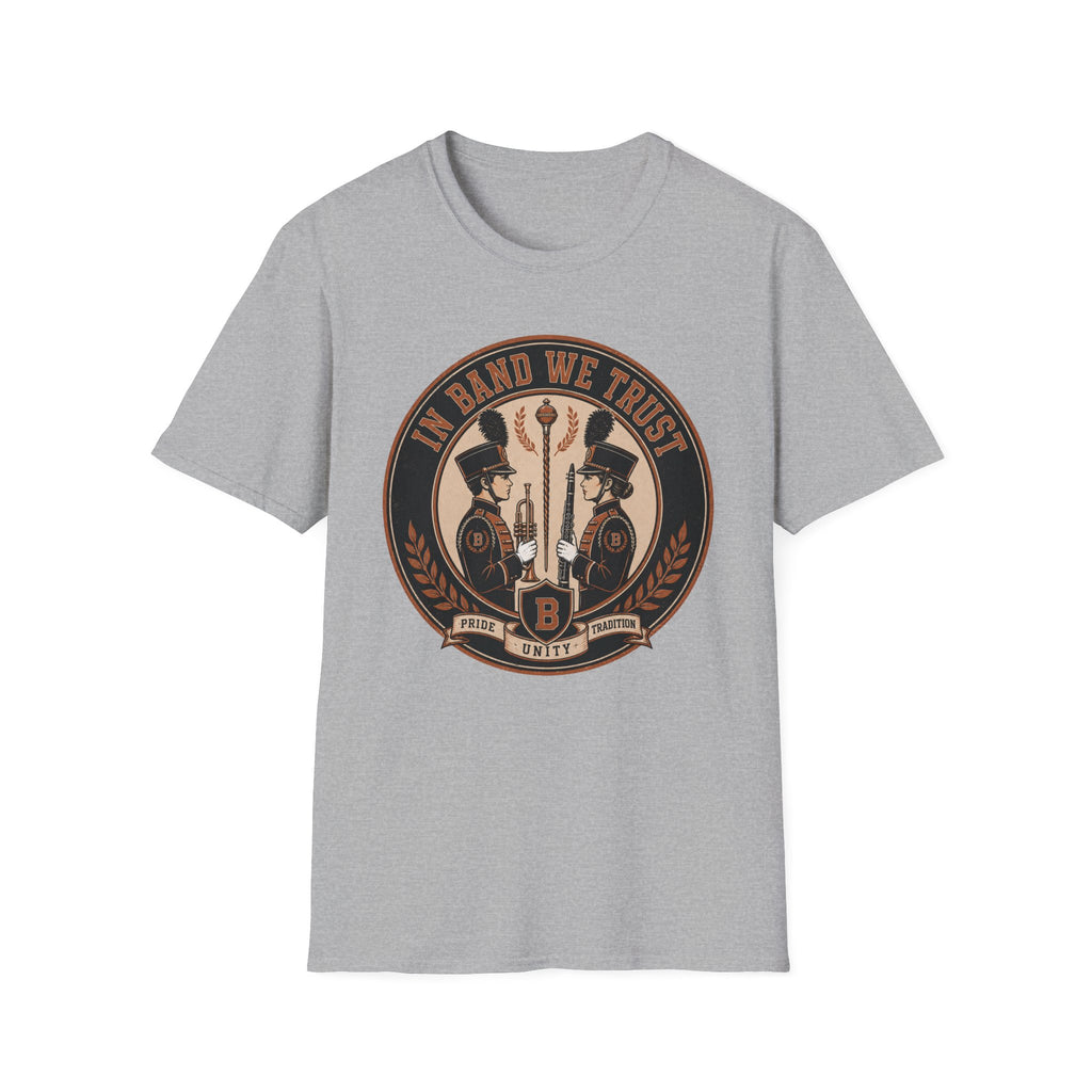 In Band We Trust T-Shirt