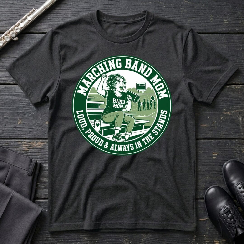 Band Mom & Proud T-Shirt