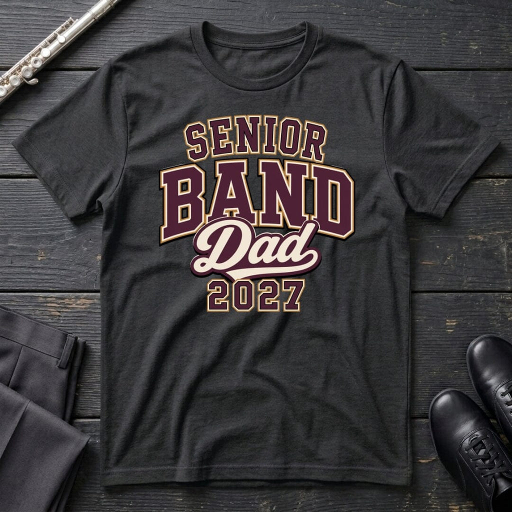 Senior Band Dad 2027 T-Shirt