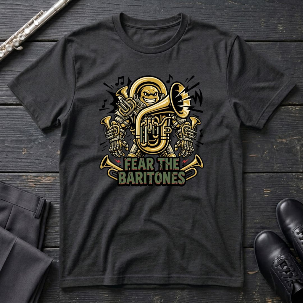 Fear the Baritones T-Shirt