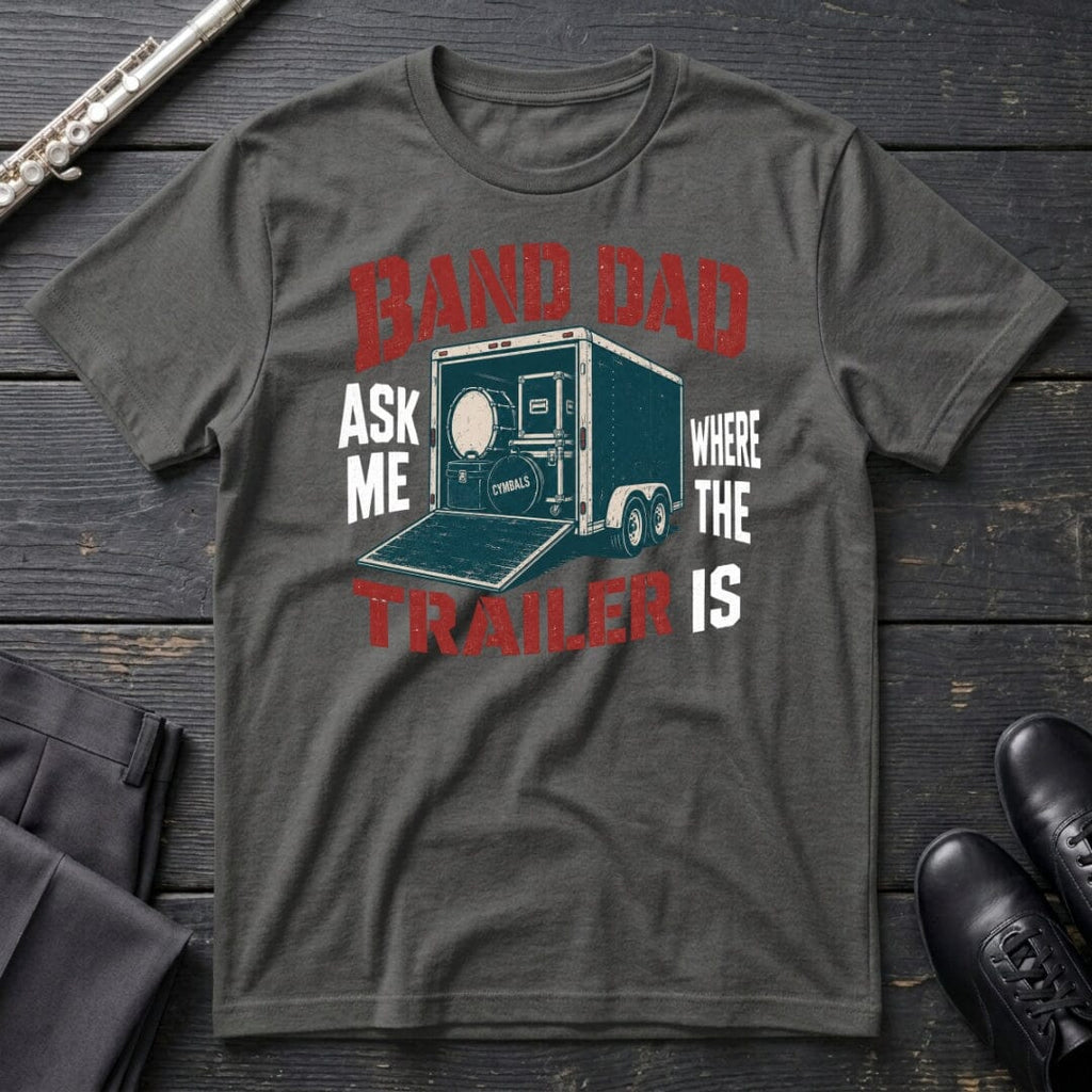 Band Dad Trailer T-Shirt