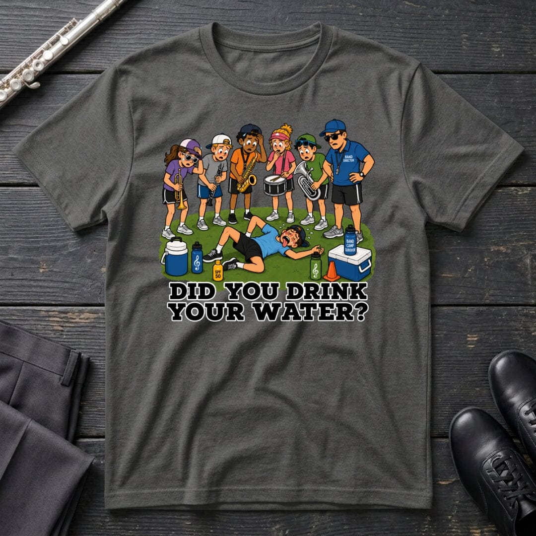 Drink Your Water T-Shirt