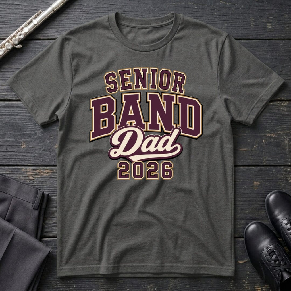 Senior Band Dad 2026 T-Shirt