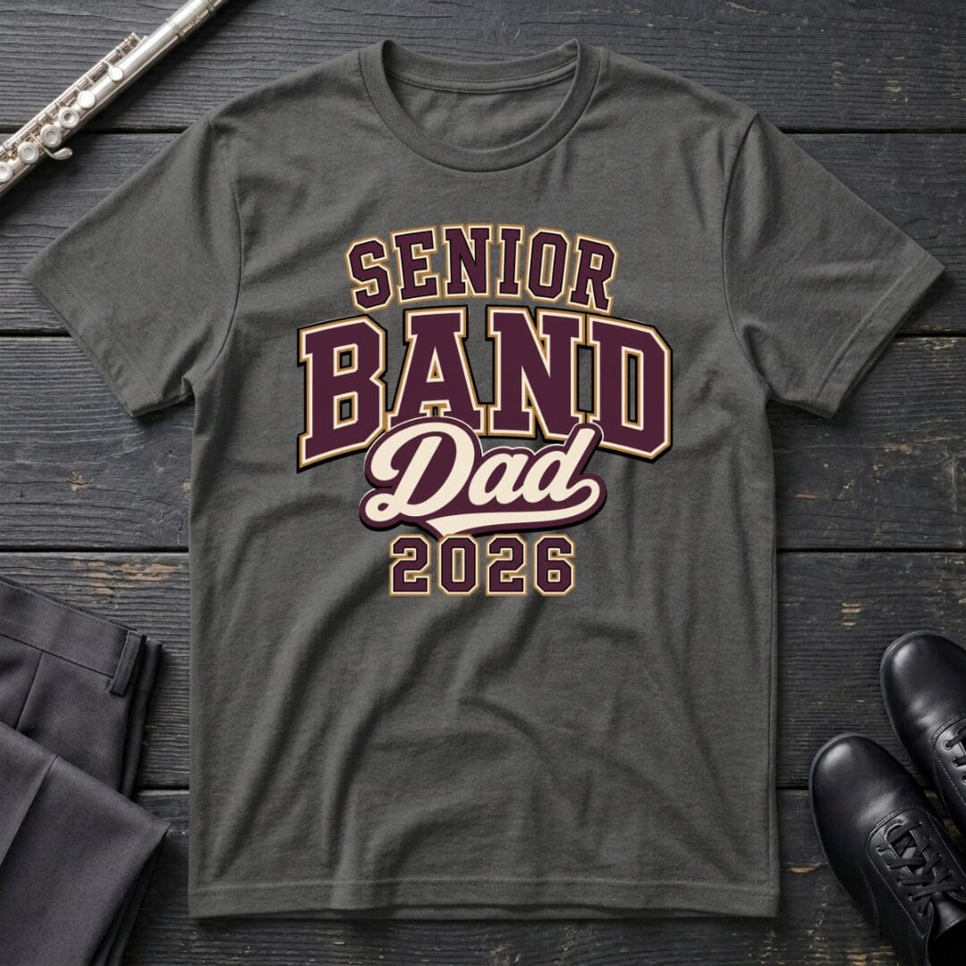 Senior Band Dad 2026 T-Shirt
