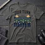 Our Turn T-Shirt
