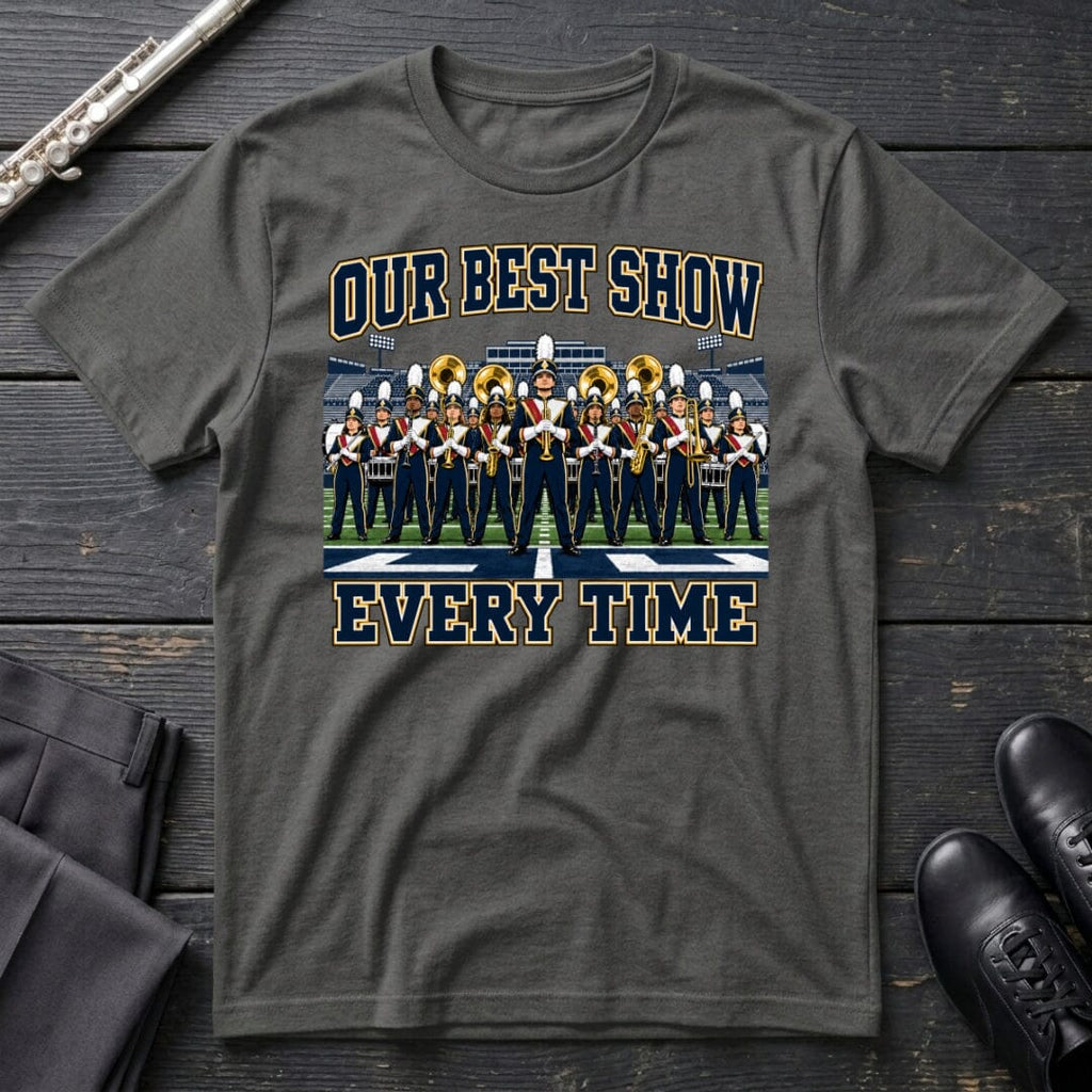 Our Best Show T-Shirt